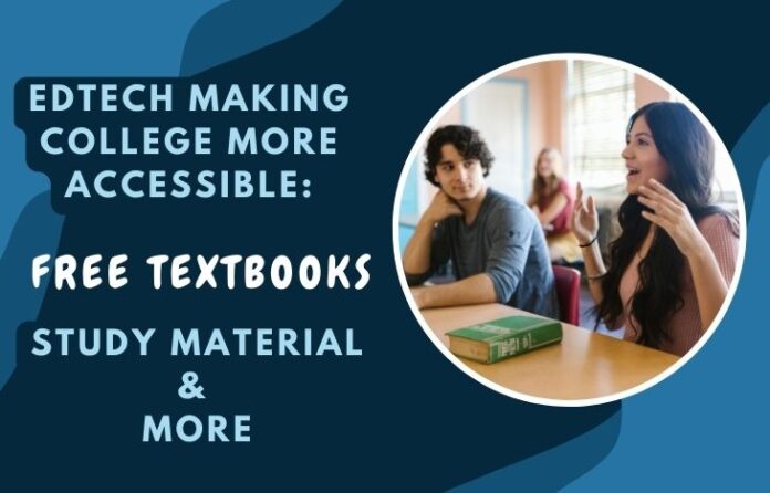 Edtech-Making-College-More-Accessible-Free-Textbooks-Study-Material-More