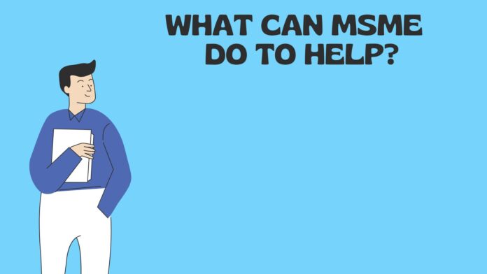 What can msme do to help